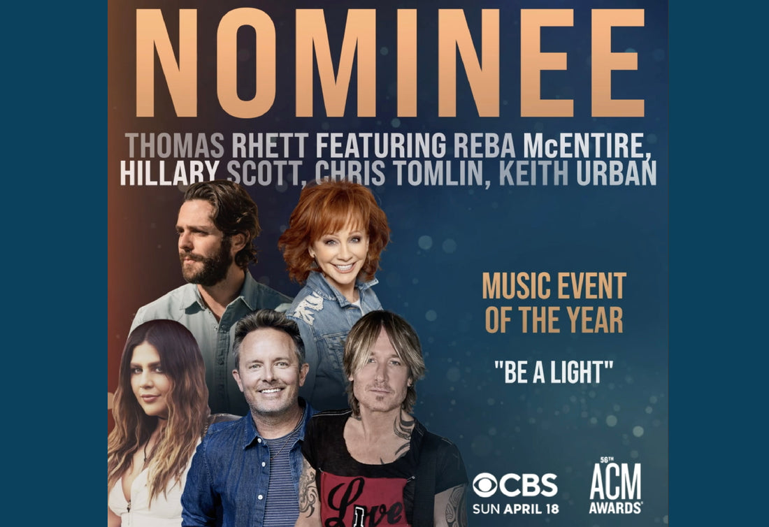 "BE A LIGHT" NOMINATED FOR ACADEMY OF COUNTRY MUSIC AWARD