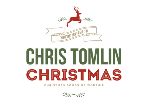 You're Invited to Chris Tomlin Christmas!
