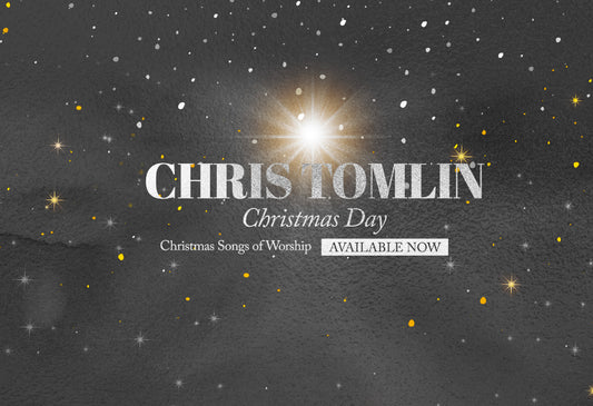 Chris Tomlin’s Christmas Day: Christmas Songs of Worship EP Out TODAY