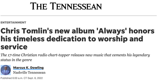 THE TENNESSEAN: Chris Tomlin's new album 'Always' honors his timeless dedication to worship and service