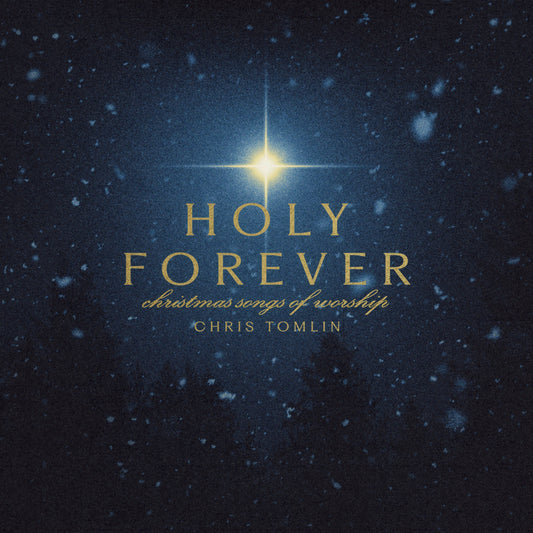 Chris Tomlin Releases Holy Forever: Christmas Songs of Worship EP