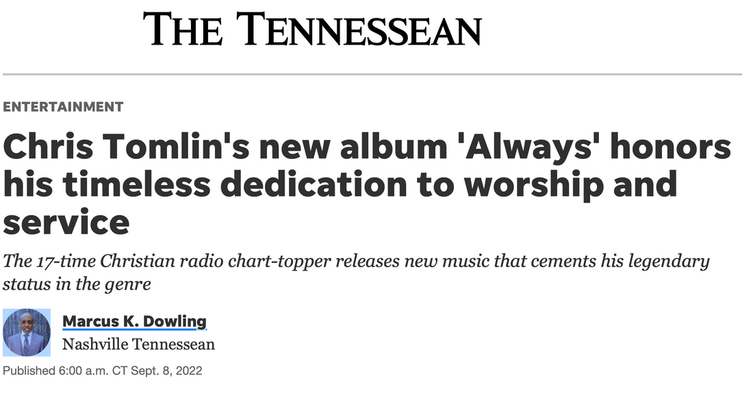 THE TENNESSEAN: Chris Tomlin's new album 'Always' honors his timeless dedication to worship and service